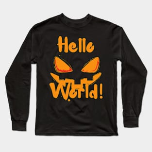 Halloween scary spirit hello world Long Sleeve T-Shirt